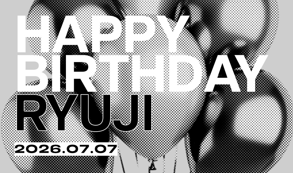 HAPPY BIRTHDAY RYUJI SPECIAL SITE