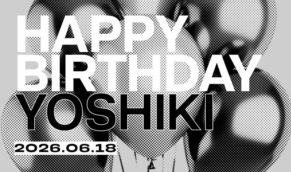 HAPPY BIRTHDAY YOSHIKI SPECIAL SITE